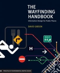 The Wayfinding Handbook libro in lingua di Gibson David