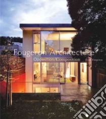 Fougeron Architecture libro in lingua di Fougeron Anne, Abe Hitoshi (FRW)
