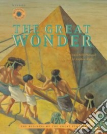 The Great Wonder libro in lingua di Howard Annabelle, Wells Stephen (ILT)