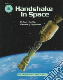 Handshake in Space libro in lingua di Tan Sheri, Bond Higgins (ILT)