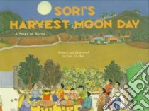 Sori's Harvest Moon Day libro in lingua di Uk-Bae Lee, Yi Ok-Pae