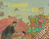 The Legend of the Kite libro in lingua di Chen Jiang Hong, Moissard Boris, Miller Jacqueline