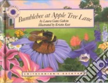 Bumblebee at Apple Tree Lane libro in lingua di Galvin Laura Gates, Kest Kristin (ILT)