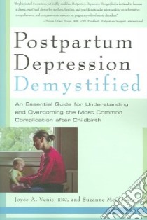 Postpartum Depression Demystified libro in lingua di Venis Joyce A., Mccloskey Suzanne