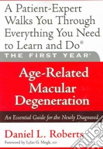 Age-related Macular Degeneration libro in lingua di Roberts Daniel L., Mogk Lylas G. M.D. (FRW)
