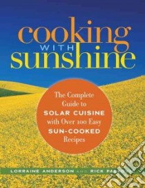 Cooking With Sunshine libro in lingua di Anderson Lorraine, Palkovic Rick