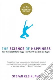 The Science of Happiness libro in lingua di Klein Stefan, Lehmann Stephen (TRN)