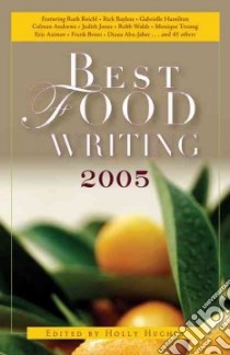 Best Food Writing 2005 libro in lingua di Hughes Holly (EDT)