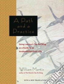 A Path And A Practice libro in lingua di Martin William