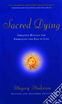Sacred Dying libro in lingua di Anderson Megory, Moore Thomas (FRW)