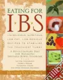 Eating for Ibs libro in lingua di Van Vorous Heather