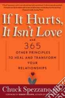 If It Hurts, It Isn't Love libro in lingua di Spezzano Chuck, Holden Robert (FRW)