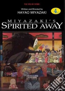 Spirited Away Film Comic 4 libro in lingua di Miyazaki Hayao, Miyazaki Hayao (ILT), Hewitt Cindy Davis, Hewitt Donald H.