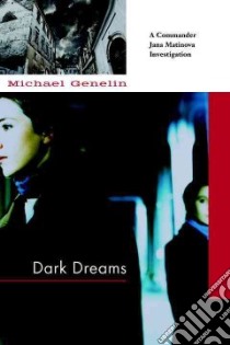Dark Dreams libro in lingua di Genelin Michael