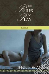 The Rules of Play libro in lingua di Walker Jennie