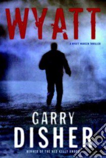 Wyatt libro in lingua di Disher Garry