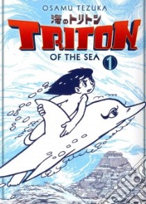 Triton of the Sea 1 libro in lingua di Tezuka Osamu