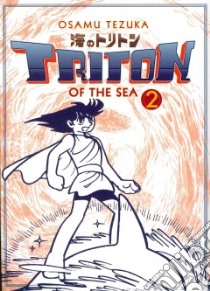 Triton of the Sea 2 libro in lingua di Tezuka Osamu, Woodbury Eugene (TRN)