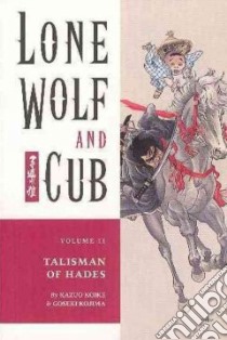 Lone Wolf and Cub libro in lingua di Koike Kazuo, Kojima Goseki, Lewis Dana