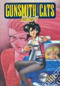 Gunsmith Cats libro in lingua di Sonoda Kenichi, Lewis Dana (TRN), Smith Toren (TRN), Lewis Dana, Smith Toren