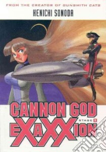 Cannon God Exaxxion libro in lingua di Sonoda Kenichi, Lewis Dana (TRN), Warren Adam (TRN)