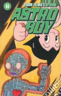 Astro Boy 8 libro in lingua di Tezuka Osamu, Schodt Frederik L. (TRN)