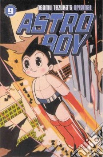 Astro Boy 9 libro in lingua di Tezuka Osamu, Schodt Frederik L. (TRN)