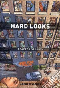 Hard Looks libro in lingua di Vachss Andrew H.
