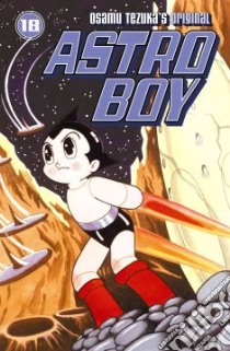 Astro Boy 18 libro in lingua di Tezuka Osamu, Schodt Frederik L.