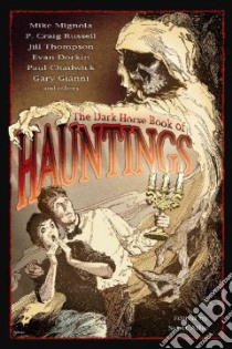 The Dark Horse Book of Hauntings libro in lingua di Allie Scott (EDT), Russell P. Craig, Chadwick Paul