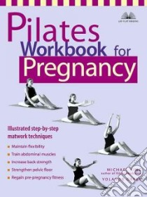 Pilates Workbook for Pregnancy libro in lingua di King Michael, Green Yolande