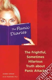 The Panic Diaries libro in lingua di Pederson Julie