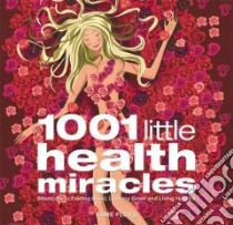 1001 Little Health Miracles libro in lingua di Floyd Esme