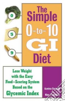The Simple 0-to-10 Gi Diet libro in lingua di Govindji Azmina, Puddefoot Nina