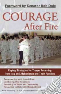 Courage After Fire libro in lingua di Armstrong Keith, Best Suzanne, Domenici Paula