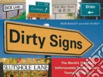Dirty Signs libro in lingua di Bailey Rob, Hurst Ed