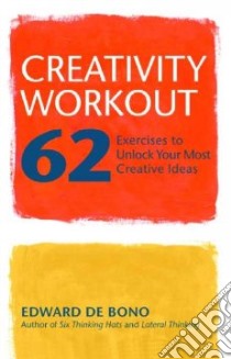 Creativity Workout libro in lingua di Bono Edward De
