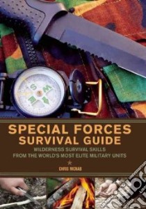 Special Forces Survival Guide libro in lingua di McNab Chris