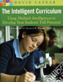 The Intelligent Curriculum libro in lingua di Lazear David G.