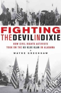 Fighting the Devil in Dixie libro in lingua di Greenhaw Wayne