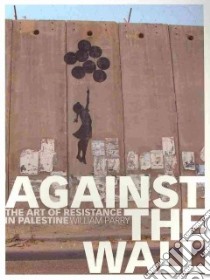 Against the Wall libro in lingua di Parry William