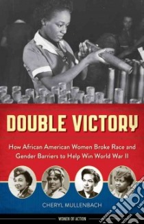 Double Victory libro in lingua di Mullenbach Cheryl