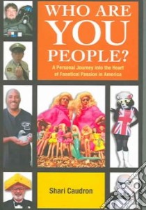 Who Are You People? libro in lingua di Caudron Shari