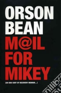 Mail for Mikey libro in lingua di Bean Orson