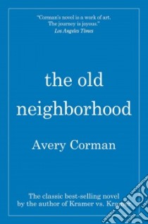 The Old Neighborhood libro in lingua di Corman Avery