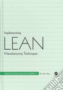 Implementing Lean Manufacturing Techniques libro in lingua di Page Julian