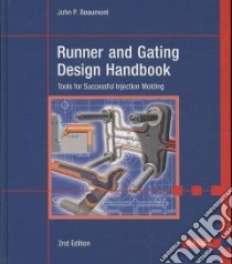 Runner and Gating Design Handbook libro in lingua di Beaumont John P.