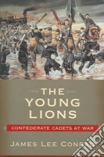 The Young Lions libro in lingua di Conrad James Lee