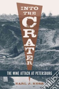 Into the Crater libro in lingua di Hess Earl J.