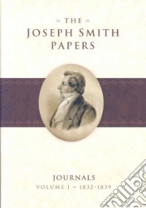 The Joseph Smith Papers libro in lingua di Jesse Dean C. (EDT), Ashurst-McGee Mark (EDT), Jensen Richard L. (EDT), Esplin Ronald K. (EDT), Bushman Richard Lyman (EDT)